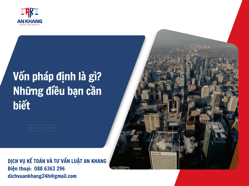 Vốn pháp định là gì? Những điều bạn cần biết