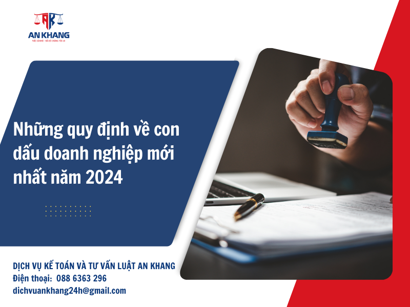 Những quy định về con dấu doanh nghiệp mới nhất năm 2024