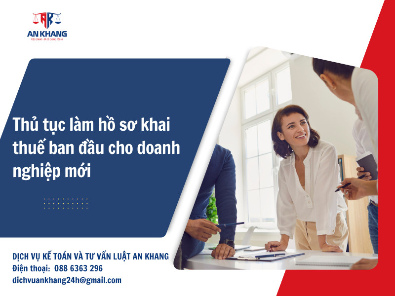 Thủ tục làm hồ sơ khai thuế ban đầu cho doanh nghiệp mới