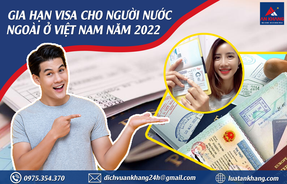 Gia hạn visa cho người nước ngoài ở Việt Nam năm 2022