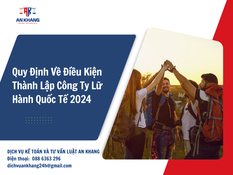 Quy định về điều kiện thành lập công ty lữ hành quốc tế 2024