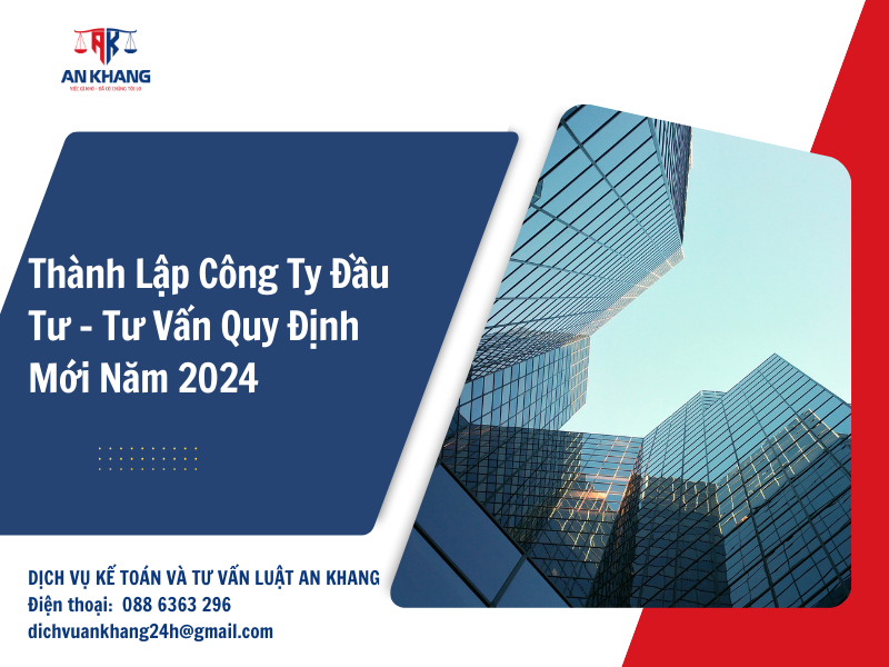 Thành lập công ty đầu tư – tư vấn quy định mới năm 2024