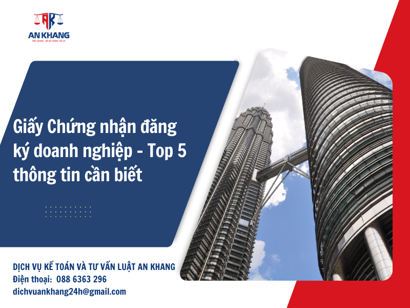 Giấy Chứng nhận đăng ký doanh nghiệp – Top 5 thông tin cần biết