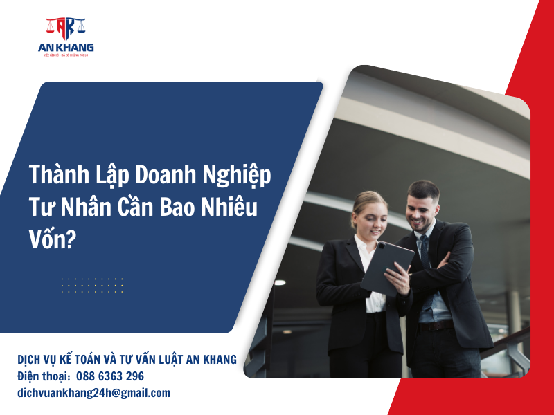 Thành Lập Doanh Nghiệp Tư Nhân Cần Bao Nhiêu Vốn?