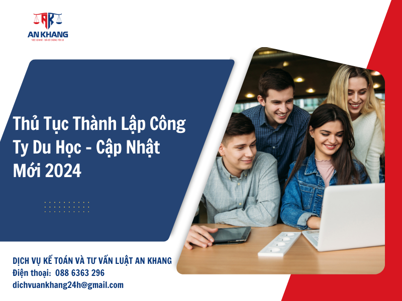 Thủ Tục Thành Lập Công Ty Du Học – Cập Nhật Mới 2024