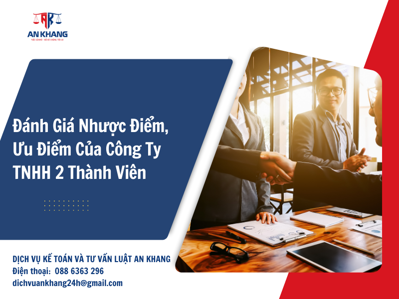 Đánh Giá Nhược Điểm, Ưu Điểm Của Công Ty TNHH 2 Thành Viên