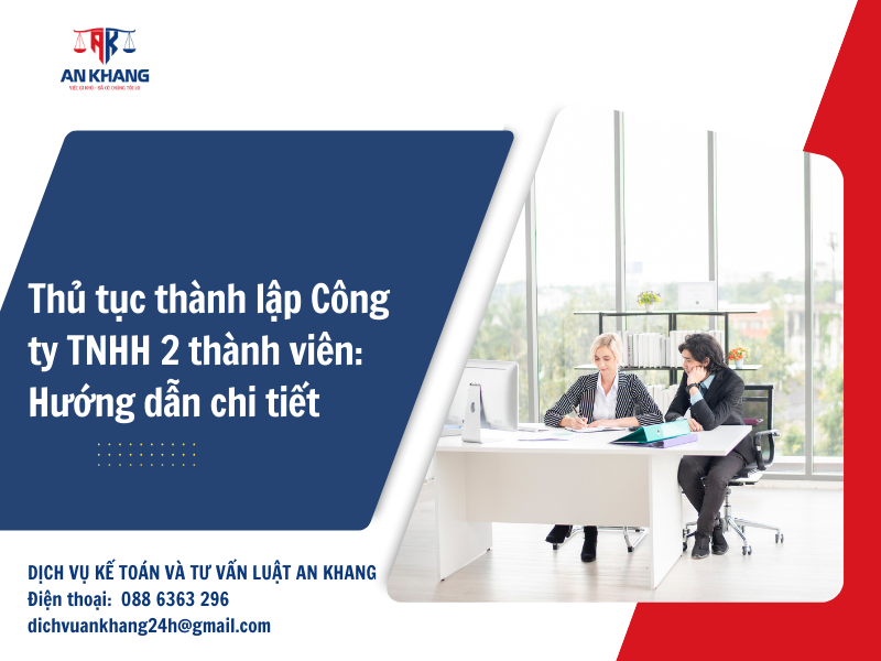 Thủ tục thành lập Công ty TNHH 2 thành viên: Hướng dẫn chi tiết