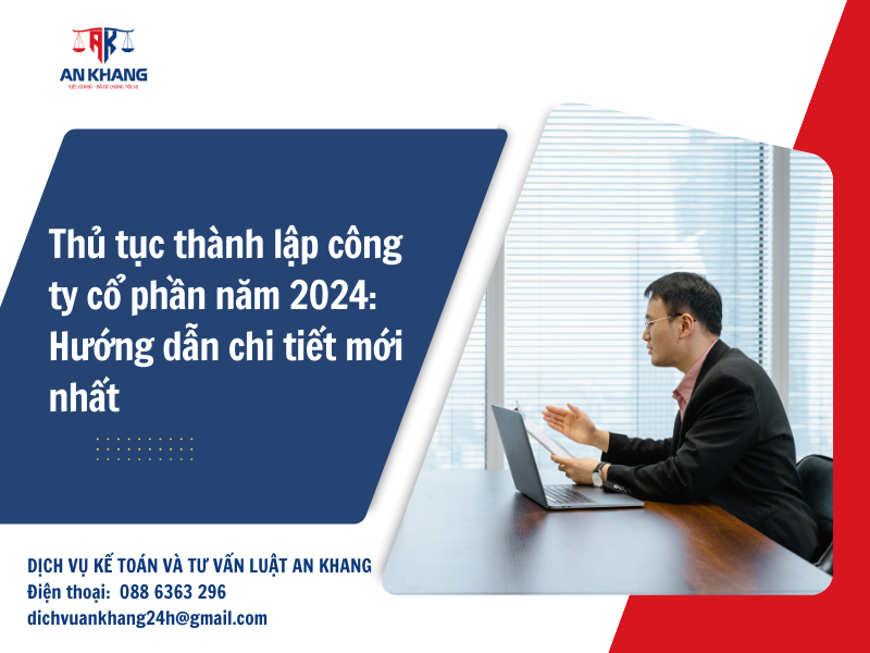 Thủ tục thành lập công ty cổ phần năm 2024: Hướng dẫn chi tiết mới nhất