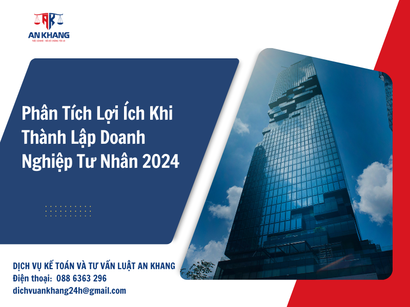 Phân tích lợi ích khi thành lập doanh nghiệp tư nhân 2024