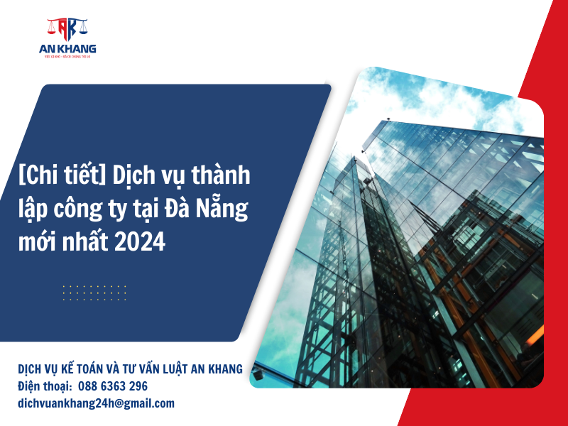 [Chi tiết] Dịch vụ thành lập công ty tại Đà Nẵng mới nhất 2024