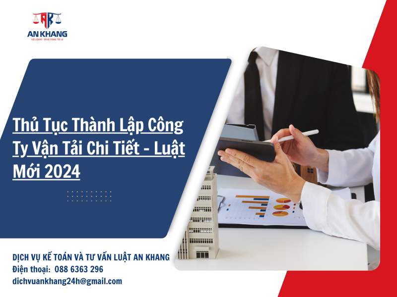 Thủ Tục Thành Lập Công Ty Vận Tải Chi Tiết – Luật Mới 2024