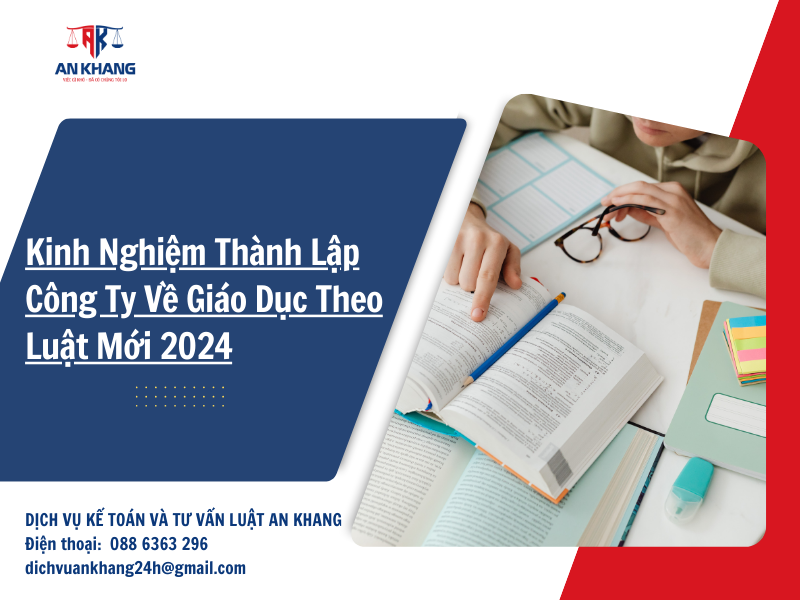 Kinh Nghiệm Thành Lập Công Ty Về Giáo Dục Theo Luật Mới 2024