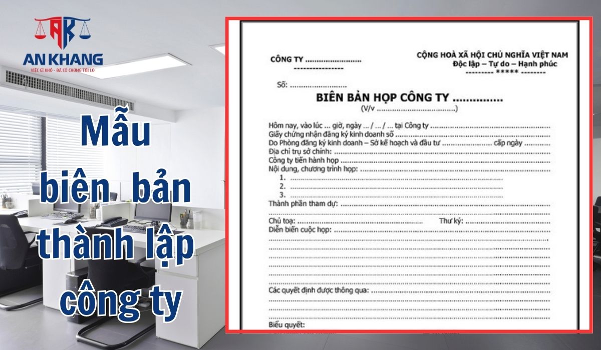 Mẫu biên bản thành lập công ty năm 2024 mới nhất