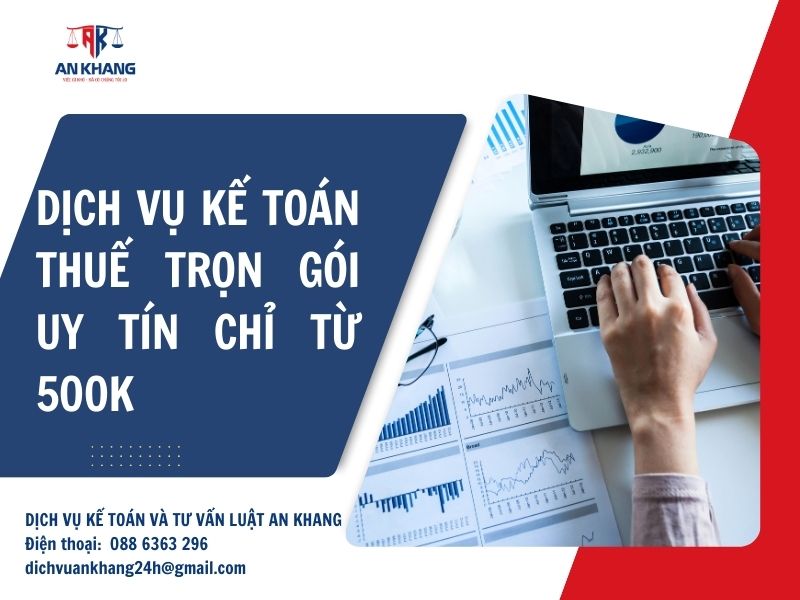 Dịch vụ kế toán thuế trọn gói, uy tín chỉ từ 500.000đ