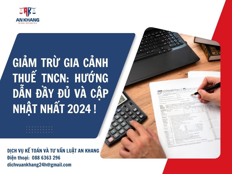 Giảm trừ gia cảnh thuế TNCN: Hướng dẫn đầy đủ và cập nhật nhất 2024