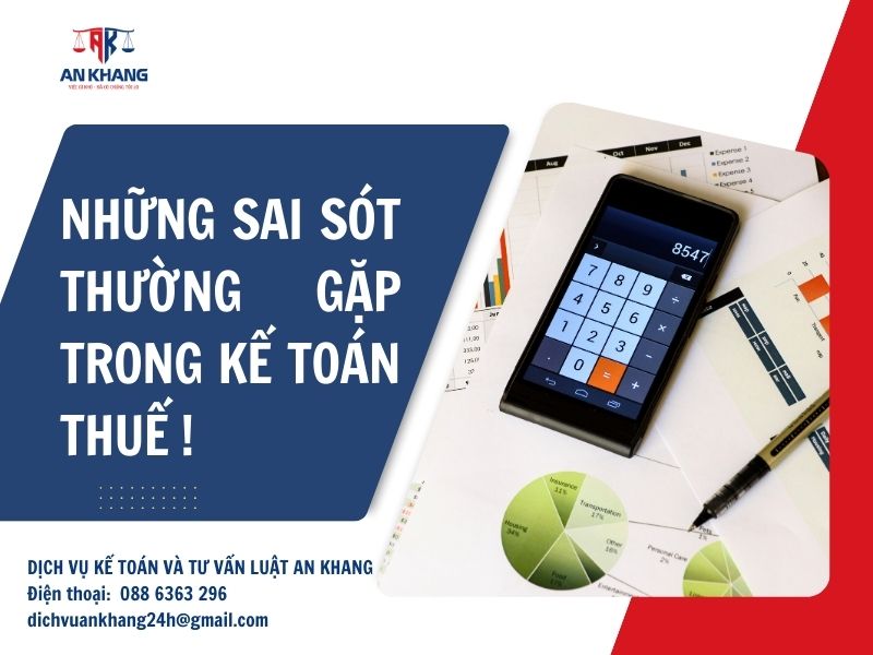 Những sai sót thường gặp trong kế toán thuế !