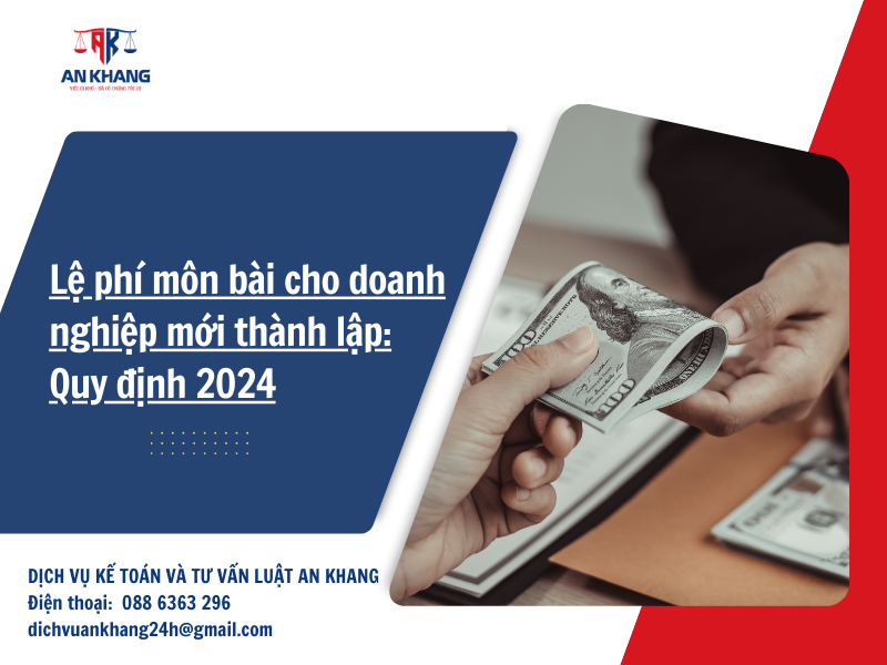 Lệ phí môn bài cho doanh nghiệp mới thành lập: Quy định 2024