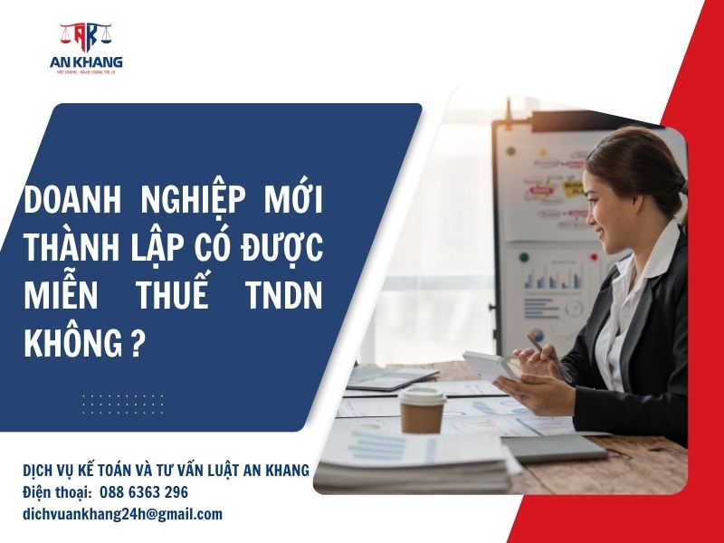 Doanh nghiệp mới thành lập có được miễn thuế TNDN không?