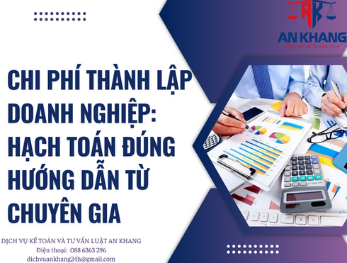 Hoạch toán chi phí thành lập doanh nghiệp: hướng dẫn từ chuyên gia