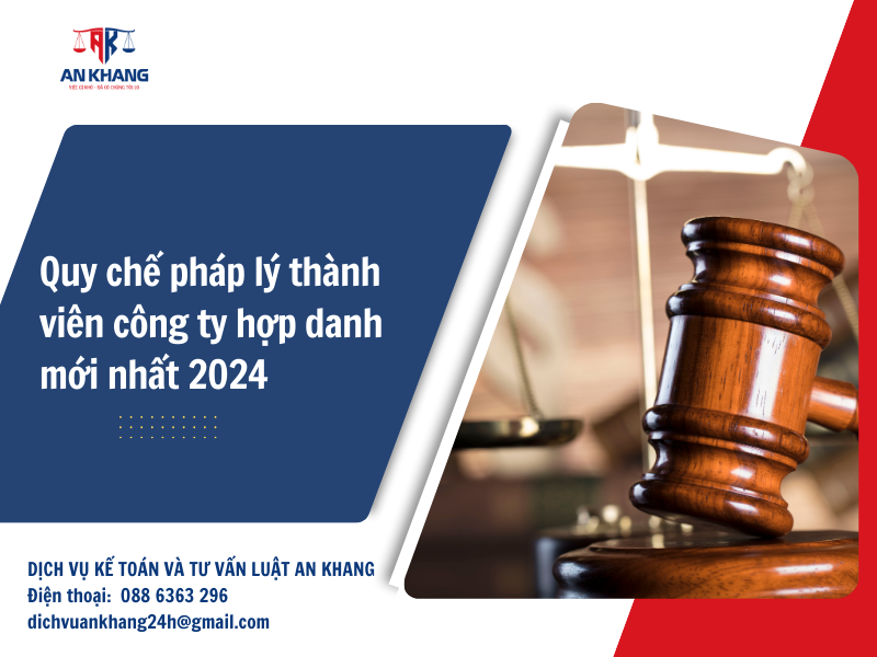 Quy chế pháp lý thành viên công ty hợp danh mới nhất 2024