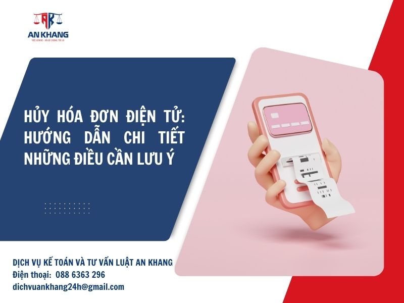 Hủy hóa đơn điện tử: Hướng dẫn chi tiết và những điều cần lưu ý