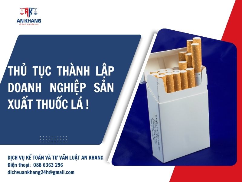 Thủ tục thành lập doanh nghiệp sản xuất thuốc lá!