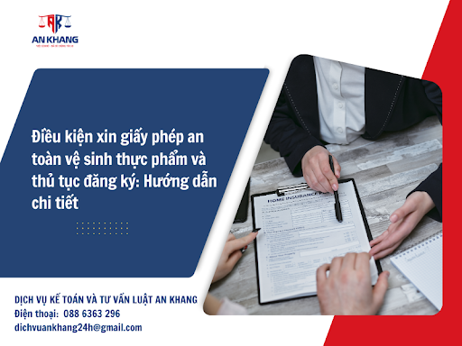 Điều kiện xin giấy phép an toàn vệ sinh thực phẩm và thủ tục đăng ký: Hướng dẫn chi tiết