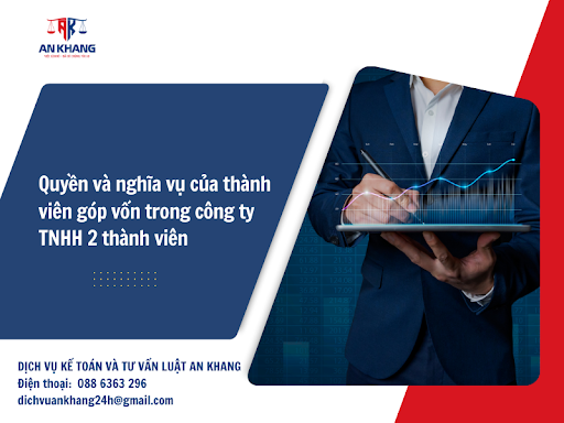 Quyền và nghĩa vụ của thành viên góp vốn trong công ty TNHH 2 thành viên