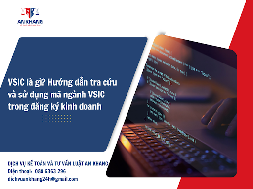 VSIC là gì? Hướng dẫn tra cứu và sử dụng mã ngành VSIC trong đăng ký kinh doanh