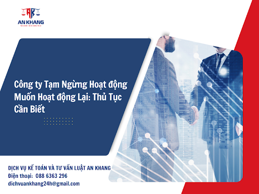 Công ty Tạm Ngừng Hoạt động Muốn Hoạt động Lại: Thủ Tục Cần Biết