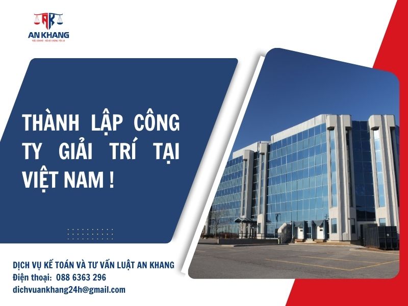 Thành lập công ty giải trí tại Việt Nam!