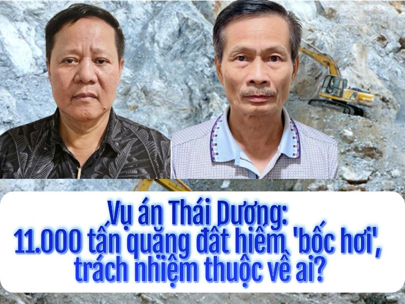 Vụ án Thái Dương: 11.000 tấn quặng đất hiếm 'bốc hơi', trách nhiệm thuộc về ai?