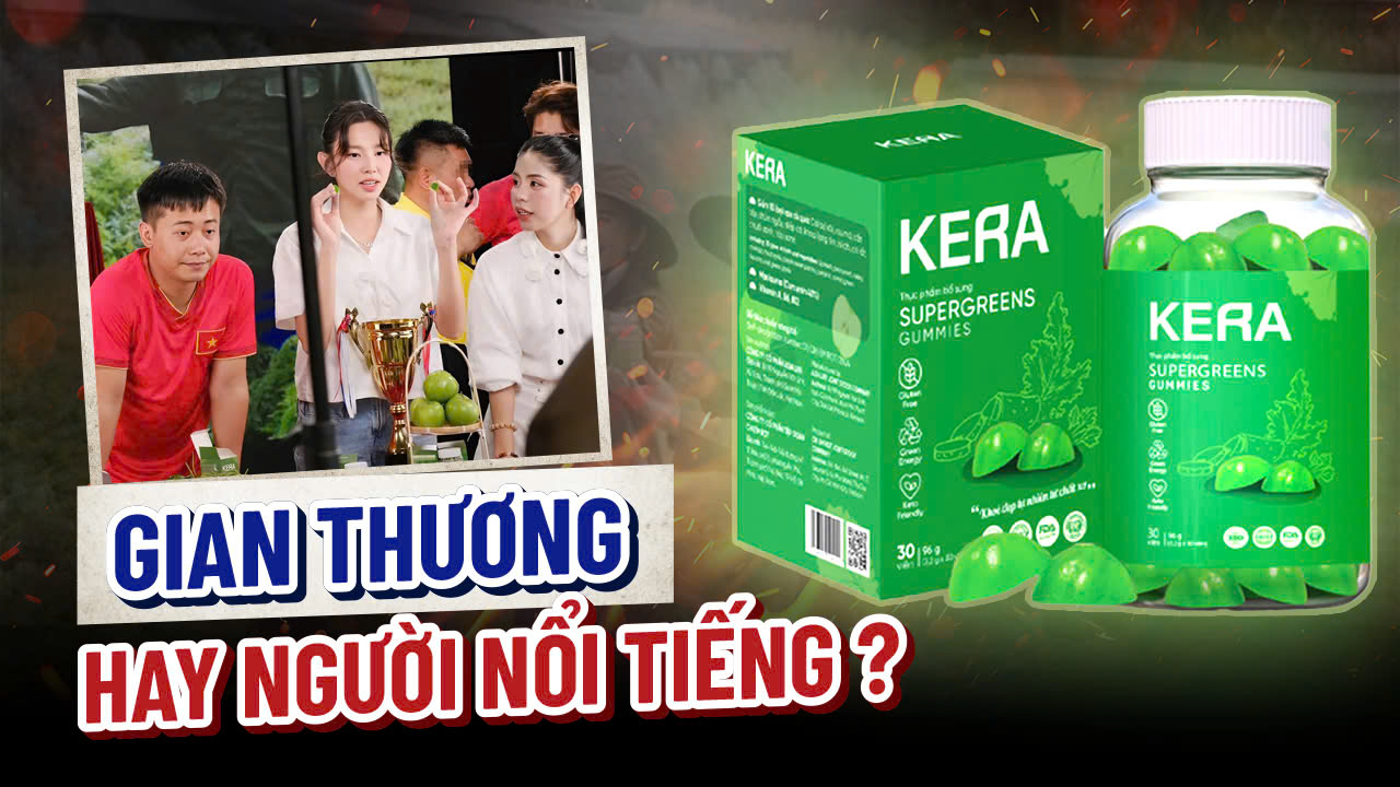 “Không Chỉ Kẹo KERA – Ai Đứng Sau Hàng Loạt Chiêu Trò Lừa Đảo Người Tiêu Dùng?”