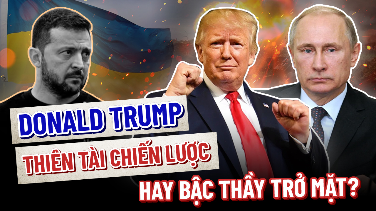 Trump và Ukraine: Chiến lược thiên tài hay ván bài chính trị hai mặt?