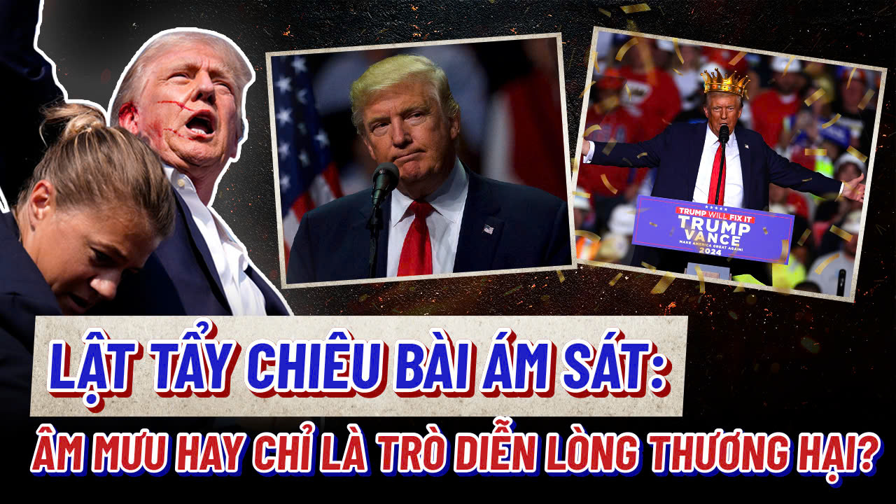 Trump và những âm mưu ám sát chấn động