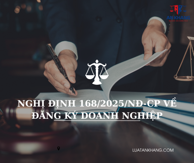 7 điểm mới nổi bật của Nghị định 168/2025/NĐ-CP về đăng ký doanh nghiệp