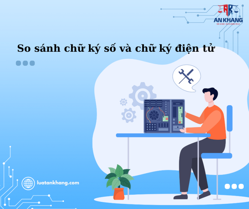 So sánh chữ ký số và chữ ký điện tử
