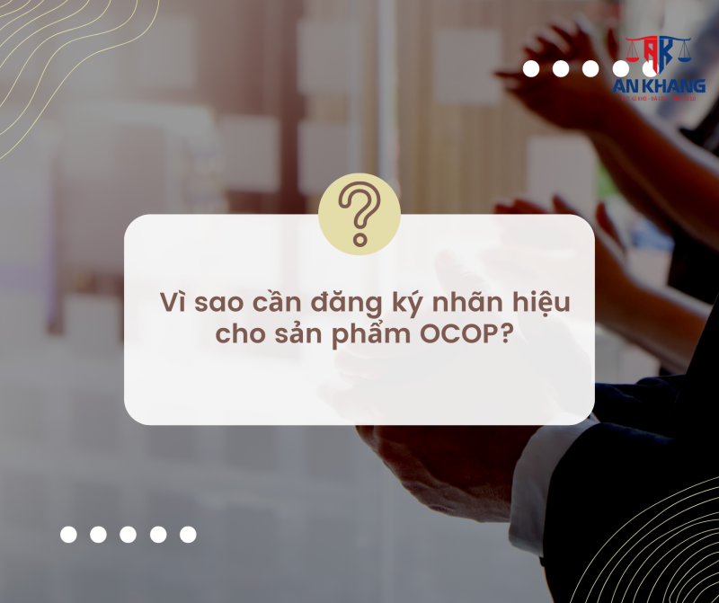 Vì sao cần đăng ký nhãn hiệu cho sản phẩm OCOP?