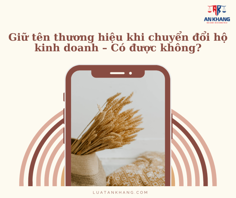 Giữ tên thương hiệu khi chuyển đổi hộ kinh doanh