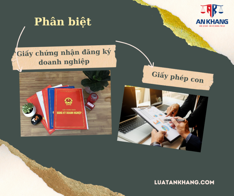 Phân biệt Giấy phép con và Giấy chứng nhận đăng ký doanh Nghiệp