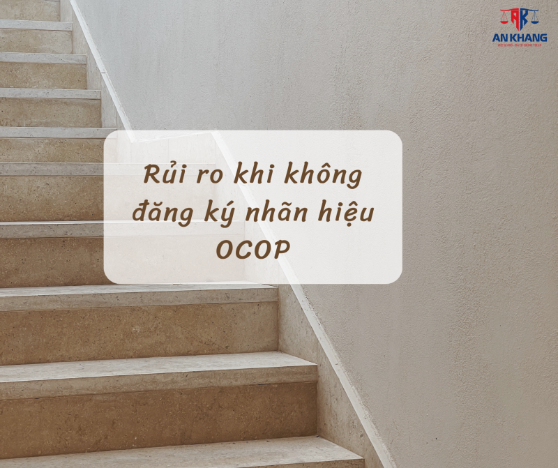 Rủi ro khi không đăng ký nhãn hiệu OCOP