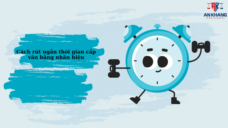 Thời hạn xử lý đơn đăng ký nhãn hiệu theo quy định mới nhất