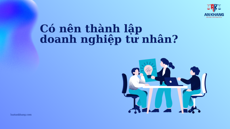 Đặc điểm doanh nghiệp tư nhân