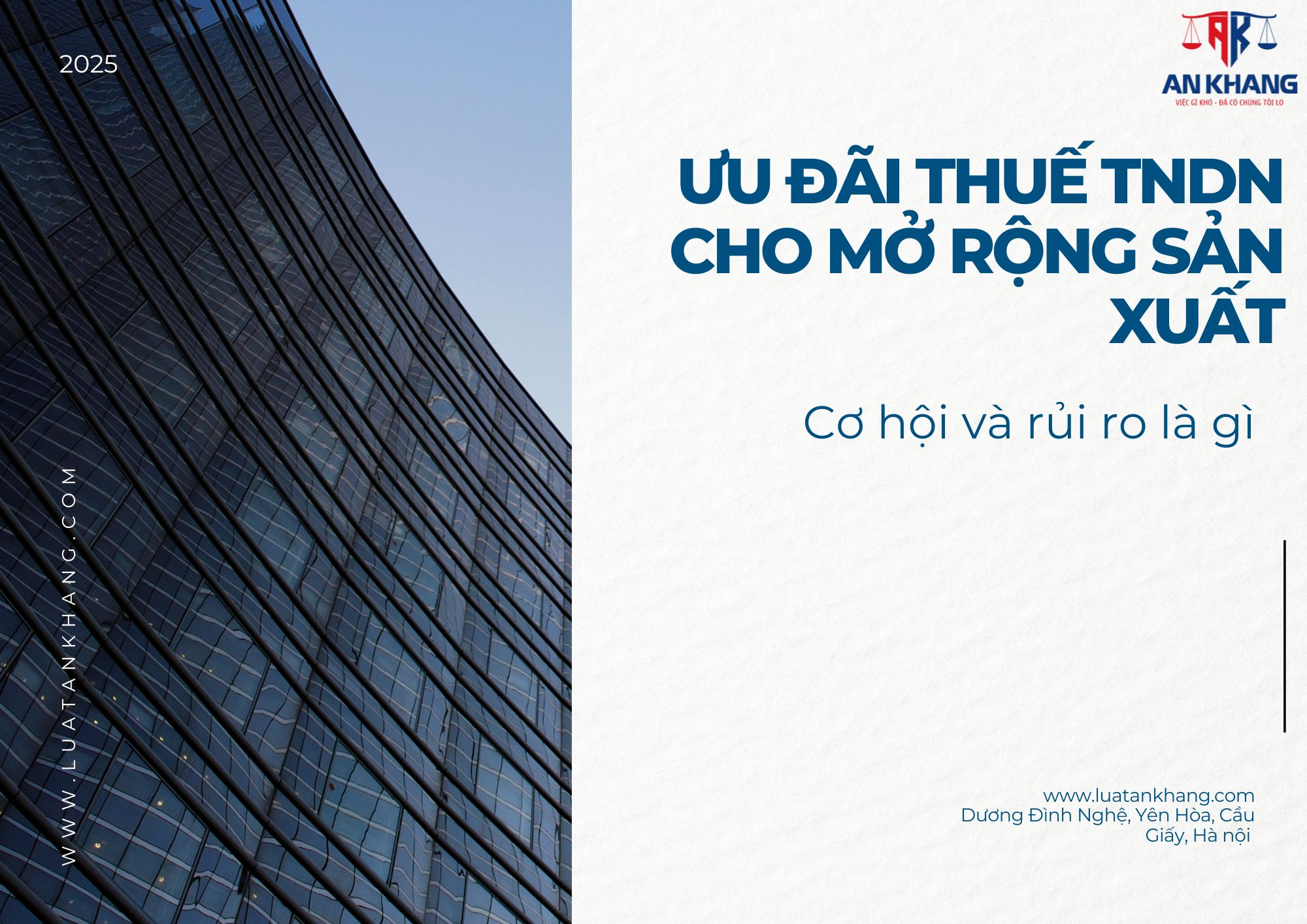 Ưu đãi thuế TNDN cho mở rộng sản xuất – Cơ hội và rủi ro là gì ?