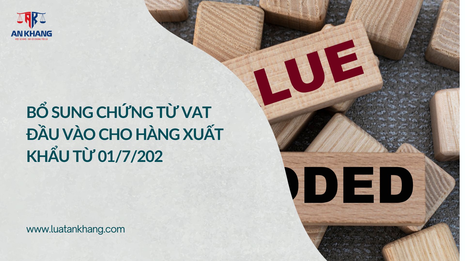 Bổ sung chứng từ VAT đầu vào cho hàng xuất khẩu từ 01/7/202
