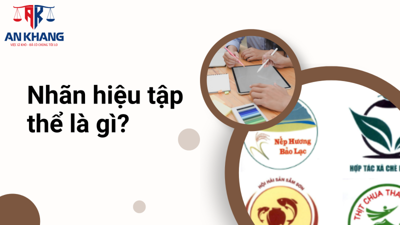 Nhãn hiệu tập thể là gì? Lợi ích và quy trình đăng ký