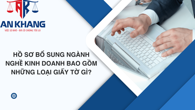Hồ sơ bổ sung ngành nghề kinh doanh
