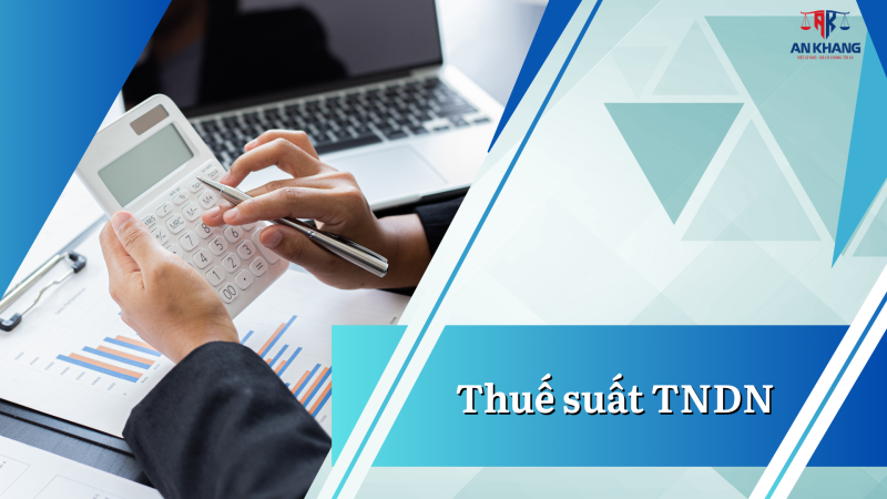 Thuế suất TNDN mới nhất 2025