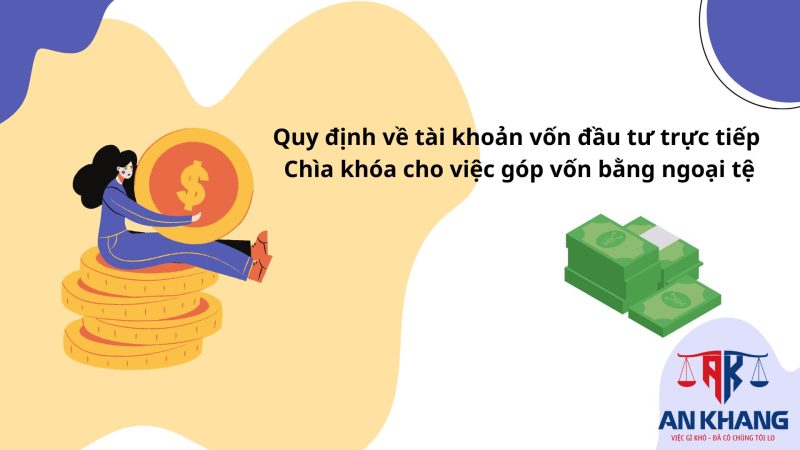 Nhà đầu tư nước ngoài chuyển khoản ngoại tệ để góp vốn tại Việt Nam có hợp pháp không?