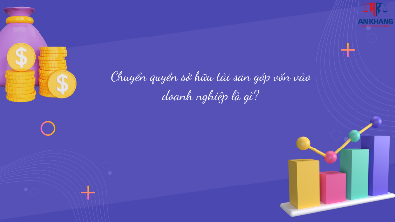 Chuyển quyền sở hữu tài sản góp vốn